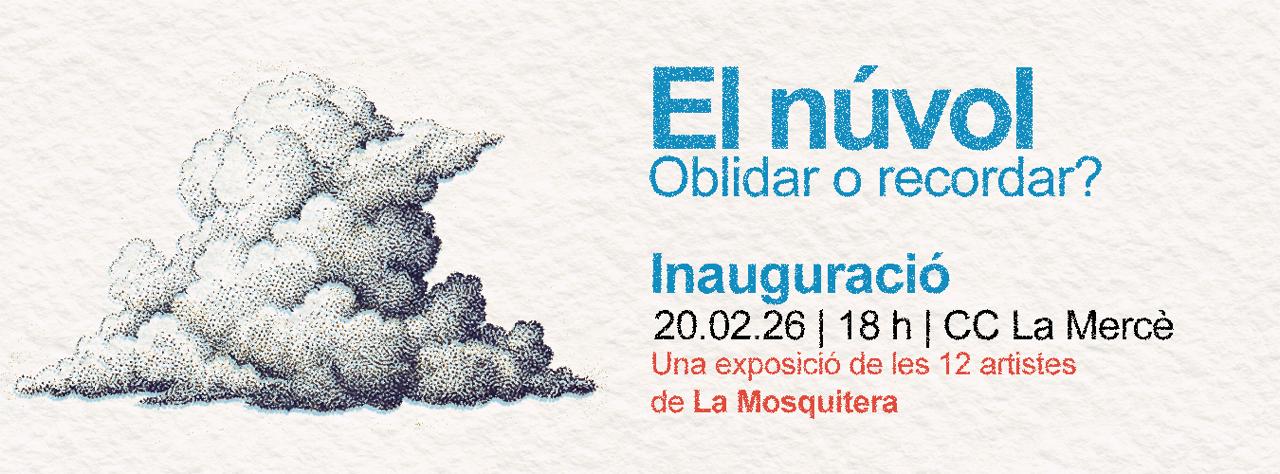 Inaguració El núvol - Exposició de La Mosquitera